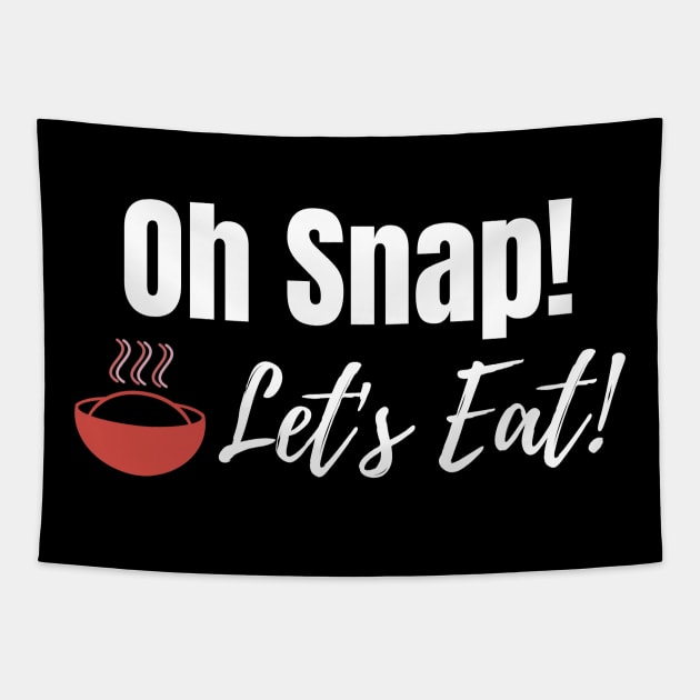 Oh Snap! Let's Eat! Tapestry by ohsnapletseat