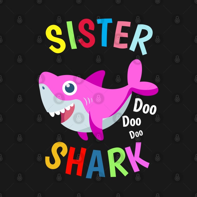Sister Shark doo doo doo Cutest Sister Ever. Best Sister Ever Sisters Day Gift by heidiki.png