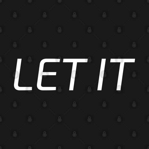 Let it, let it be, let it go by bhp