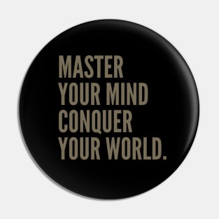 Encouraging Quotes -  MASTER YOUR MIND CONQUER YOUR MIND Pin