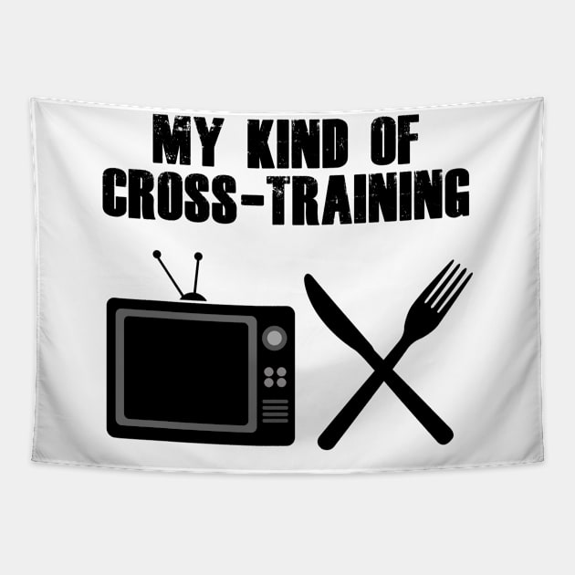 My Kind Of CrossTraining Tv Eating Food Tapestry by ChrisWilson