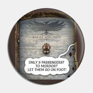 Middle-Earth Eagle Airlines. Only 9 passengers? To Mordor? Let them go on foot! Pin