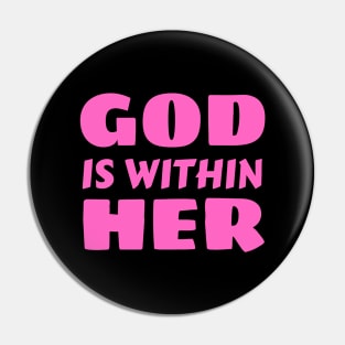 God Is Within Her | Christian Typography Pin