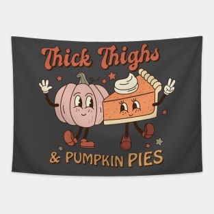 Thick Thighs & Pumpkin Pies Tapestry