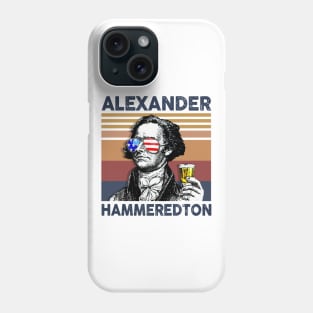 Alexander Hammeredton US Drinking 4th Of July Vintage Shirt Independence Day American T-Shirt Phone Case