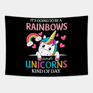 Unicorn T Shirt It's Going to be a Rainbows and Unicorns Tapestry