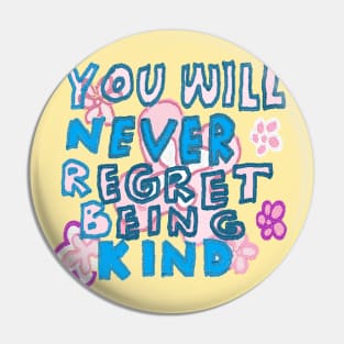 you will never regret being kind, OIL PAINTING Pin