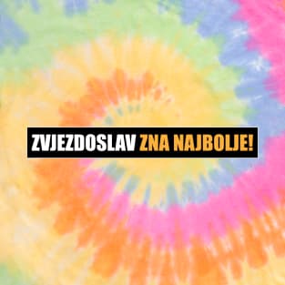 Zvjezdoslav zna najbolje! T-Shirt