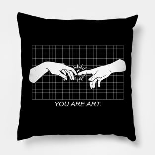 Your are Art Pillow