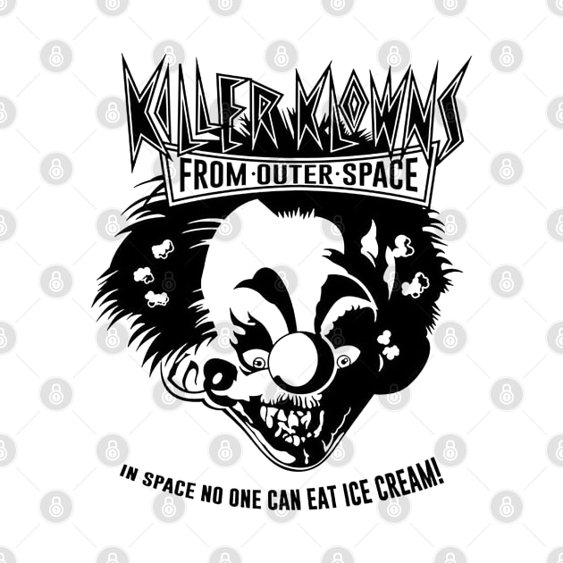 Killer klowns from outer space by CosmicAngerDesign