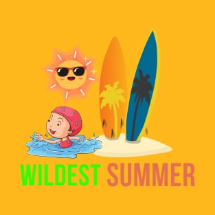 Wildest Summer T-Shirt