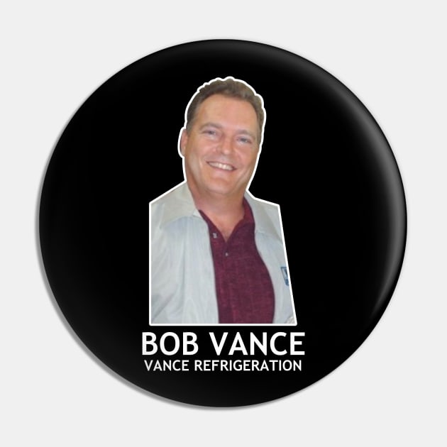 Bob Vance - Vance Refrigeration Pin by LuisP96