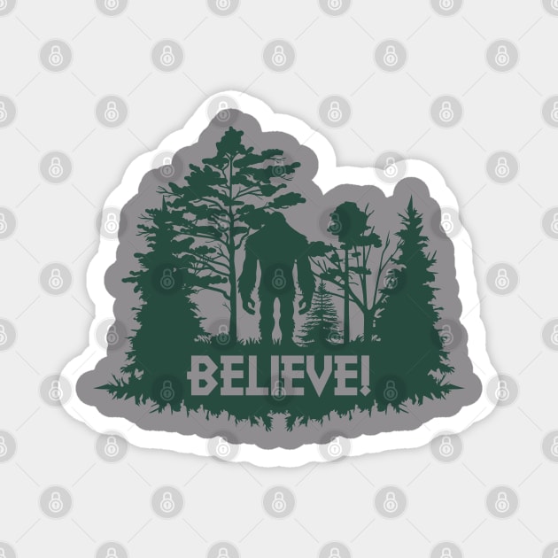 I Believe in BIGFOOT Magnet by justSVGs