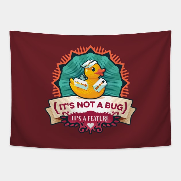 Its Not A Bug Its A Feature Duck Tapestry by hayungs