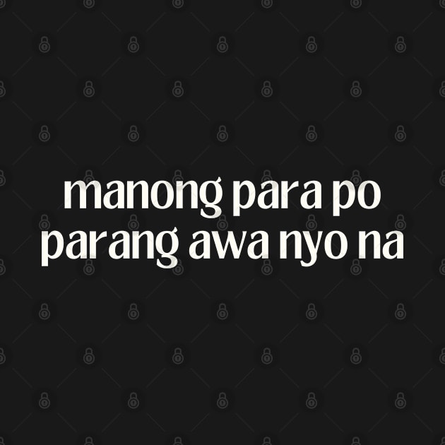 funny filipino american - manong para po parang awa nyo na by CatheBelan