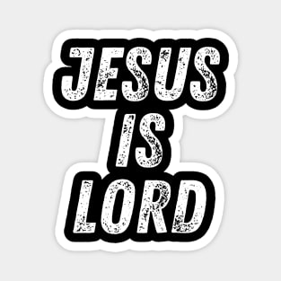 Christian Quote Jesus Is Lord Magnet