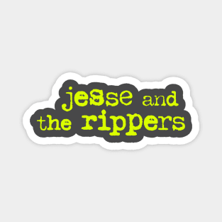 Jesse and the Rippers - Grunge Style Magnet