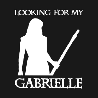 Looking For My Gabrielle T-Shirt