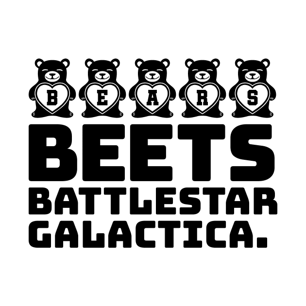 Bears Beets Battlestar Galactica by colorsplash