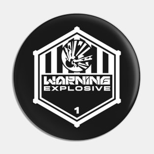 Warning: Explosive Pin