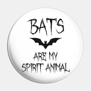 Bats are my spirit animal Pin