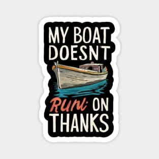 My Boat Doesnt Run On Thanks Magnet