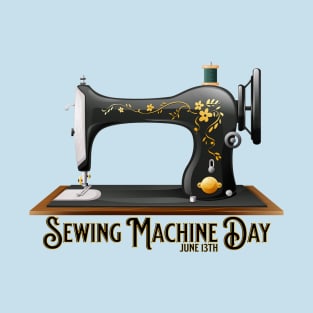 Sewing Machine Day, vintage sewing machine T-Shirt