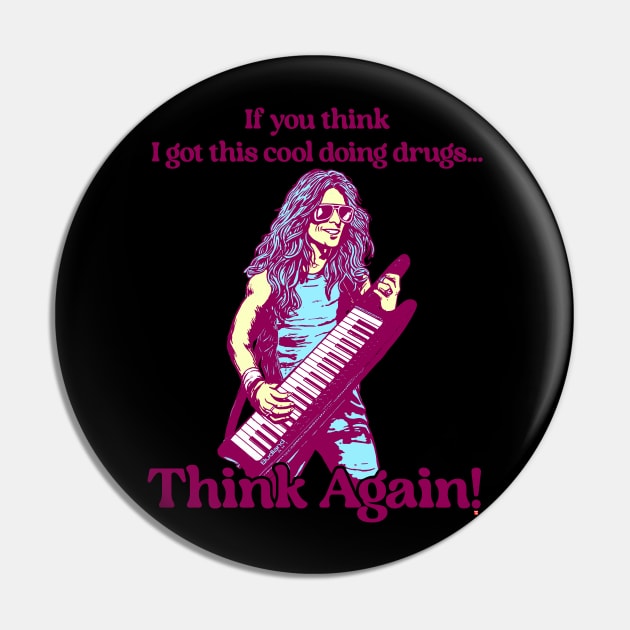 IF YOU THINK I GOT THIS COOL DOING DRUGS THINK AGAIN Pin by TeeLabs