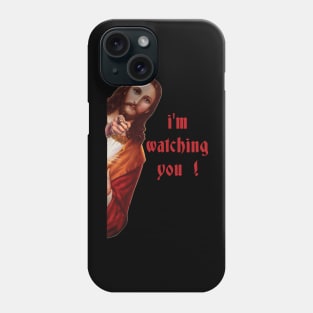 Divine Surveillance: Jesus Meme Shirt - I'm Watching You 👀 Phone Case