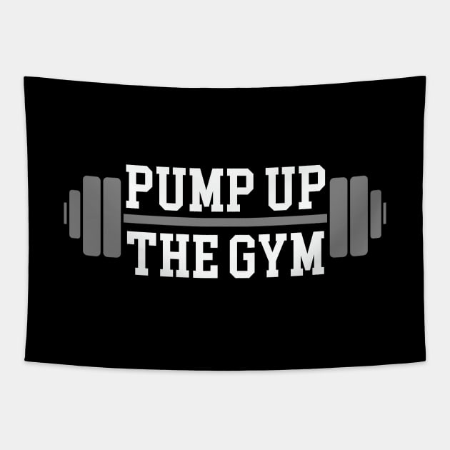 Pump Up The Gym (White Text) Tapestry by inotyler