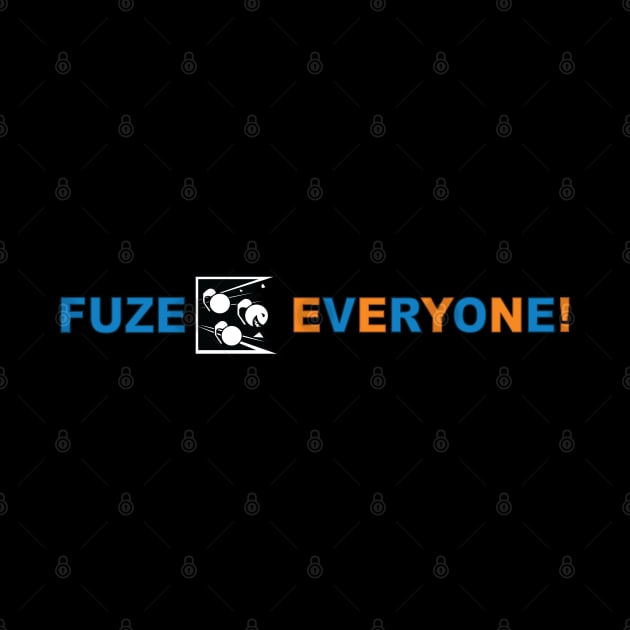 Fuze Everyone by GTA