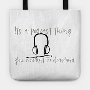 Podcast Thing Tote