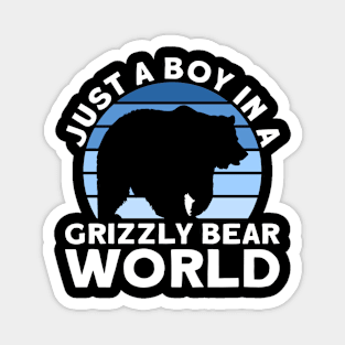 Just A Boy In A Grizzly Bear World - Grizzly Bear Magnet