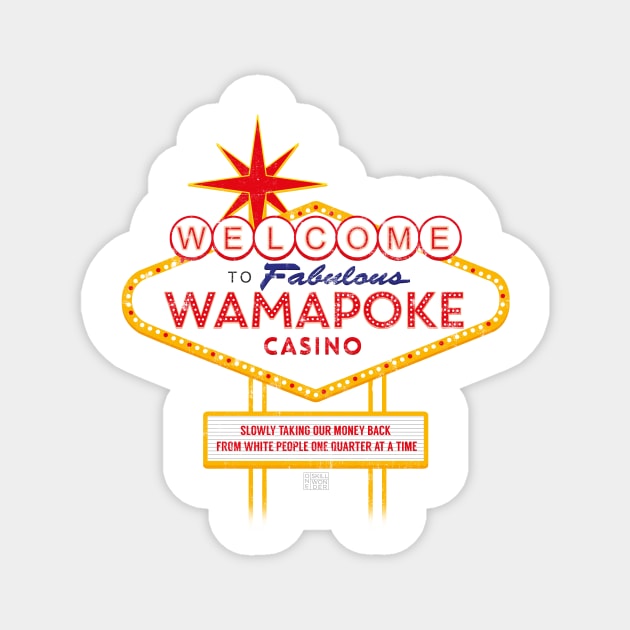 Wamapoke Casino Magnet by Oneskillwonder