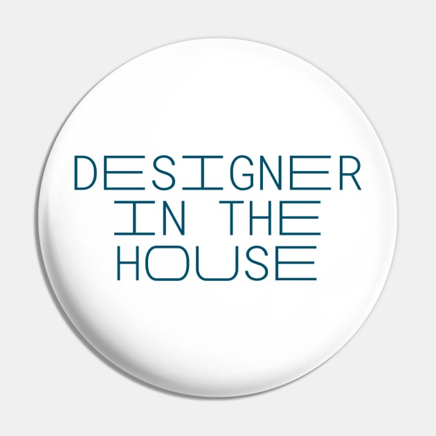 Designer In The House, Fashion Designer, Product Designer, Urban Designer, UX Designer Pin by Style Conscious