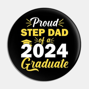 Proud Step Dad Of A 2024 Graduate Pin