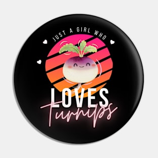 Just A Girl Who Loves Turnips Cute Pin