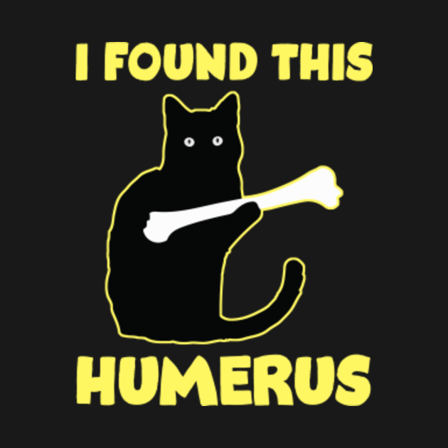 I Found This Humerus T Shirt Funny Pun Cat Halloween - I Found This ...