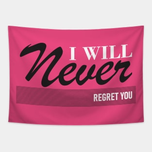 I will never regret you Tapestry