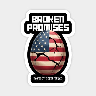 Dump Trump:l Broken Promises (Foxtrot Delta Tango) Magnet