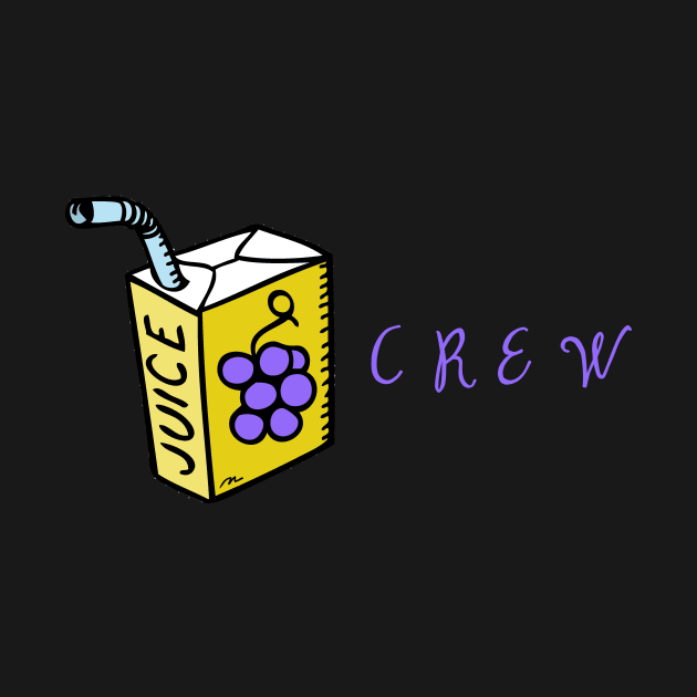 Juice Crew by Moist T'z 