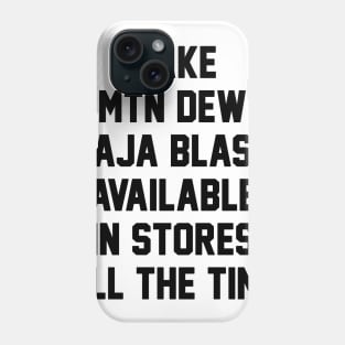 make mtn dew baja blast available Phone Case