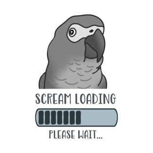 Scream Loading African grey T-Shirt