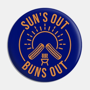 Sun’s Out Buns Out Pin