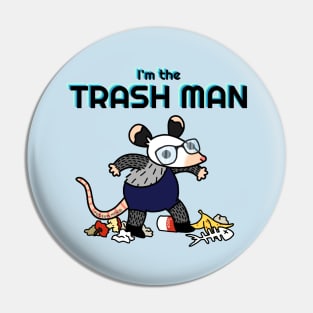 Trash Man Pin