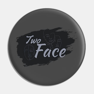 Two face Pin