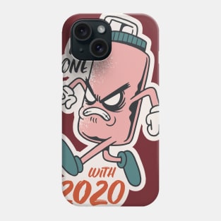 I'm done with 2020 Phone Case