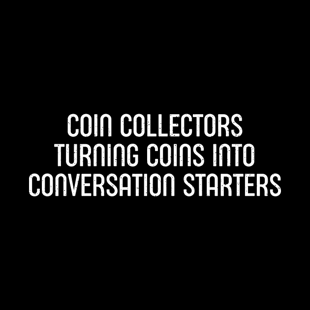 Coin Collectors Turning Coins into Conversation Starters by trendynoize