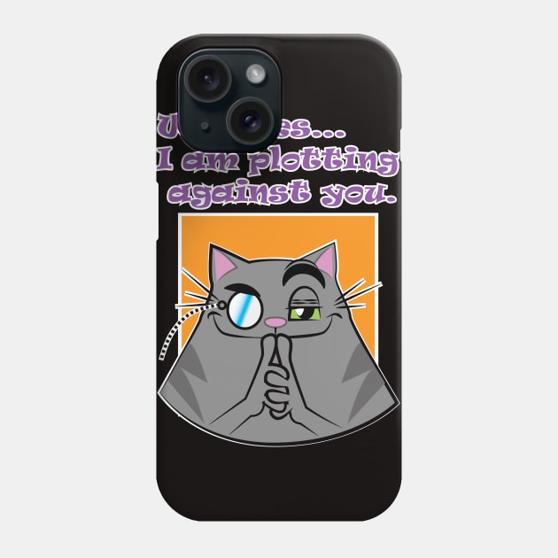 Dr. Kitty Von Meow-Meow is Plotting against you. Phone Case by thesevereson