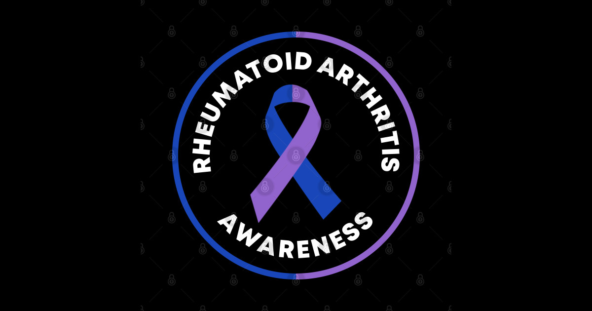 Rheumatoid Arthritis Disability Awareness Rheumatoid Arthritis
